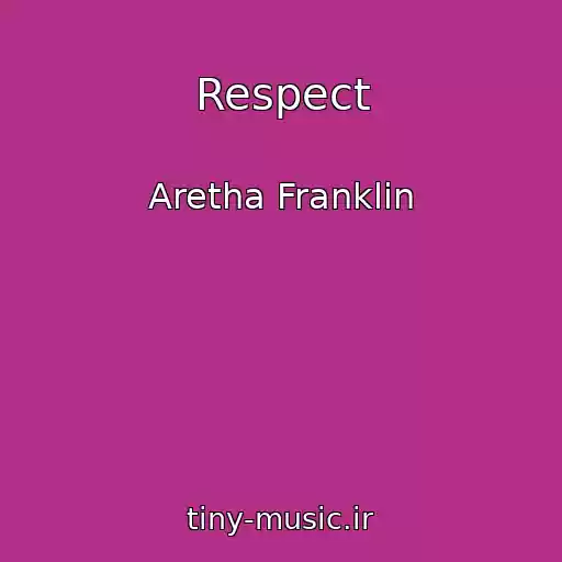 کاور آهنگ Respect از Aretha Franklin