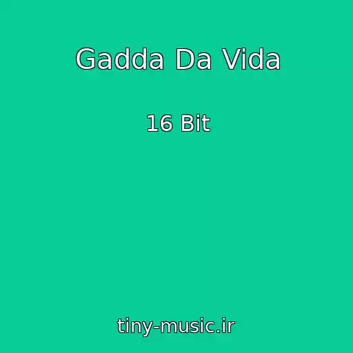 کاور آهنگ Gadda Da Vida از 16 Bit
