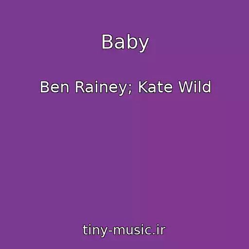 کاور آهنگ Baby از Ben Rainey; Kate Wild