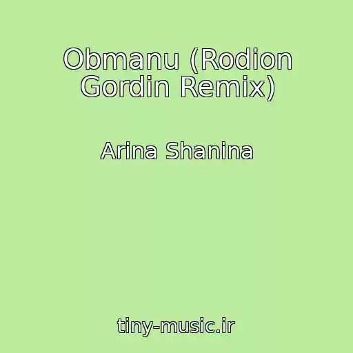کاور آهنگ Obmanu (Rodion Gordin Remix) از Arina Shanina