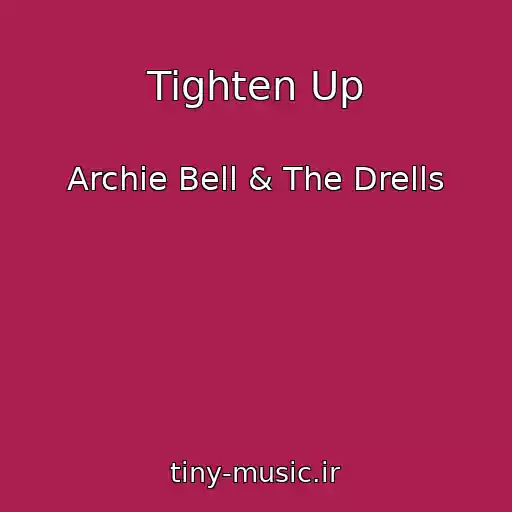 کاور آهنگ Tighten Up از Archie Bell & The Drells