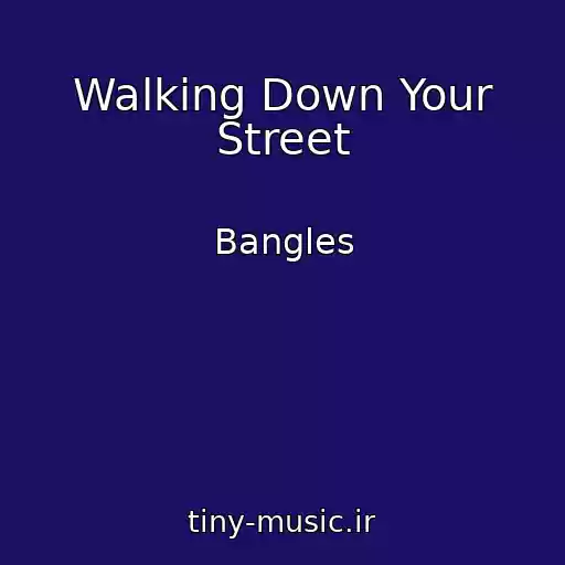 کاور آهنگ Walking Down Your Street از Bangles