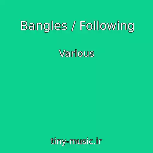 کاور آهنگ Bangles / Following از Various