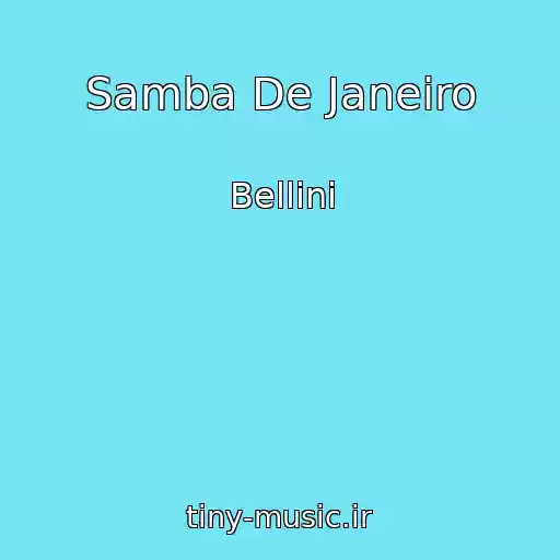 کاور آهنگ Samba De Janeiro از Bellini