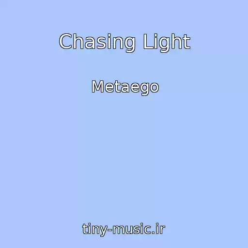 کاور آهنگ Chasing Light از Metaego
