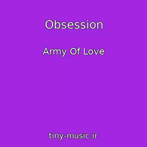 کاور آهنگ Obsession از Army Of Love
