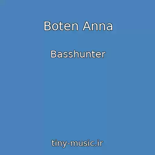 کاور آهنگ Boten Anna از Basshunter