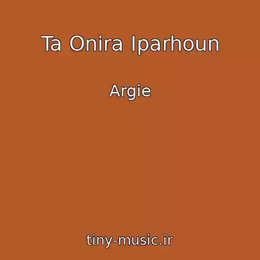 کاور آهنگ Ta Onira Iparhoun از Argie
