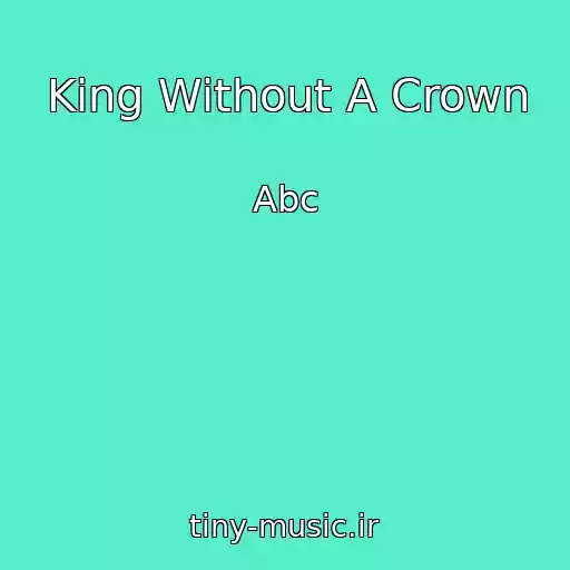 کاور آهنگ King Without A Crown از Abc