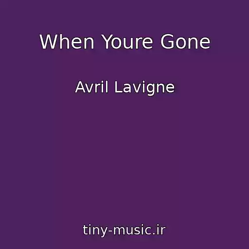 کاور آهنگ When Youre Gone از Avril Lavigne