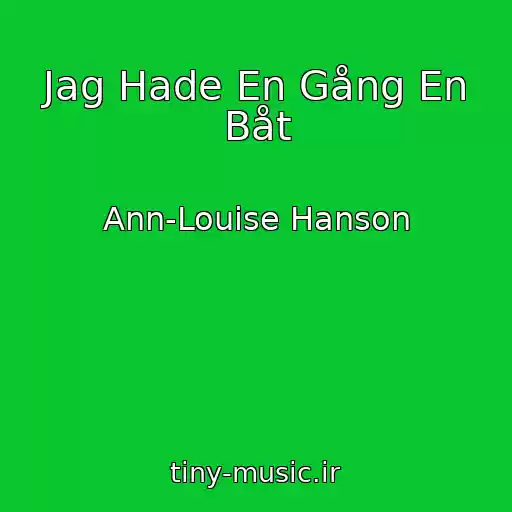 کاور آهنگ Jag Hade En Gång En Båt از Ann-Louise Hanson