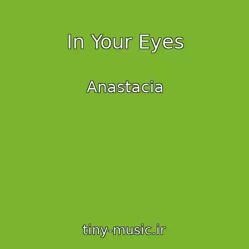 کاور آهنگ In Your Eyes از Anastacia