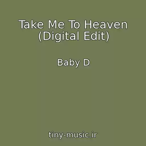 کاور آهنگ Take Me To Heaven (Digital Edit) از Baby D