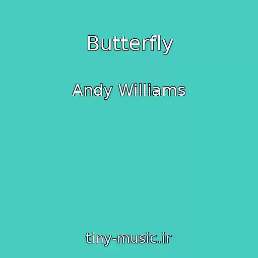 کاور آهنگ Butterfly از Andy Williams
