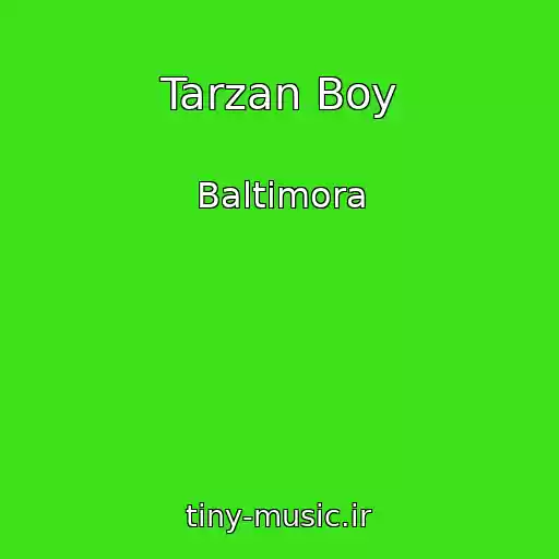 کاور آهنگ Tarzan Boy از Baltimora