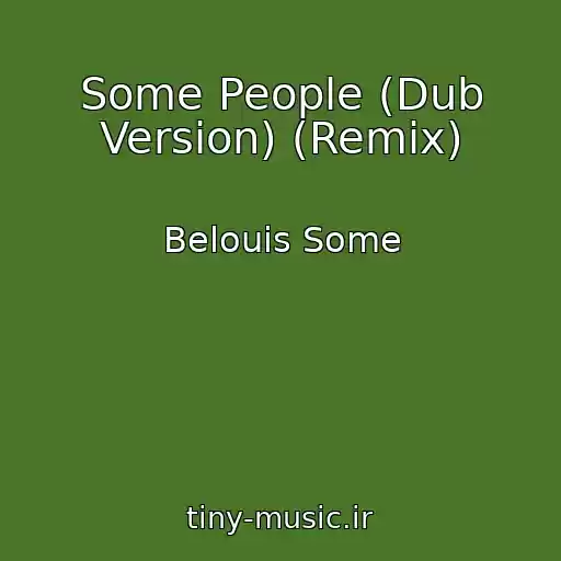 کاور آهنگ Some People (Dub Version) (Remix) از Belouis Some