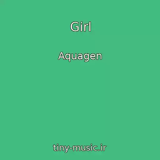 کاور آهنگ Girl از Aquagen