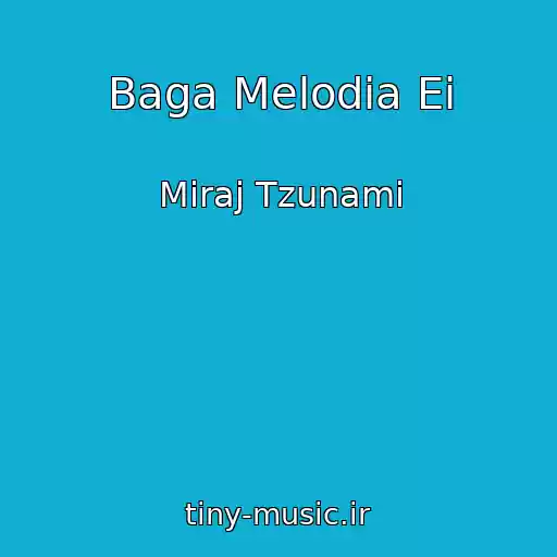 کاور آهنگ Baga Melodia Ei از Miraj Tzunami