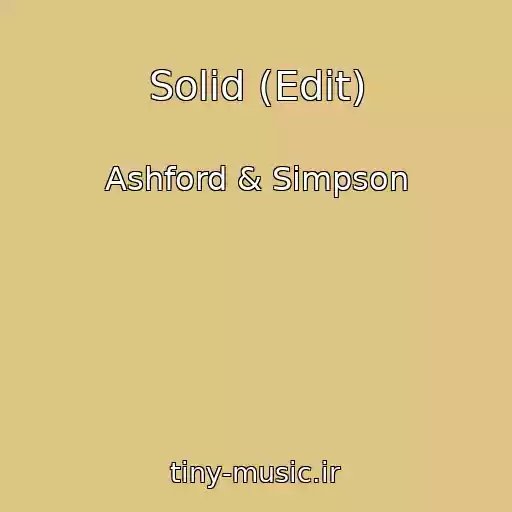 کاور آهنگ Solid (Edit) از Ashford & Simpson