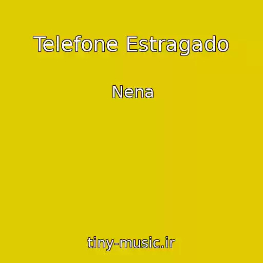 کاور آهنگ Telefone Estragado از Nena