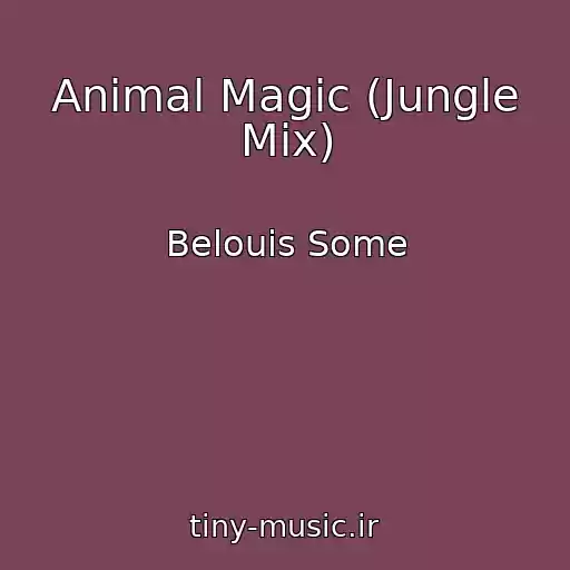 کاور آهنگ Animal Magic (Jungle Mix) از Belouis Some