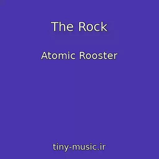 کاور آهنگ The Rock از Atomic Rooster