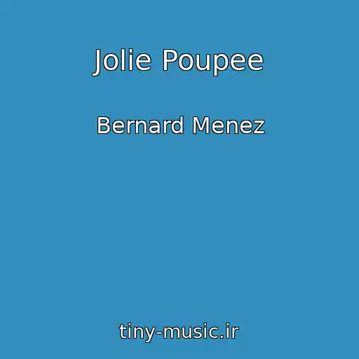 کاور آهنگ Jolie Poupee از Bernard Menez
