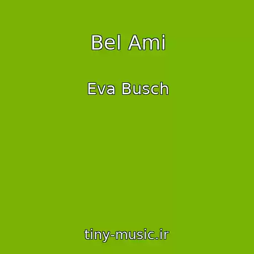 کاور آهنگ Bel Ami از Eva Busch