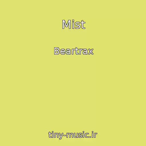 کاور آهنگ Mist از Beartrax