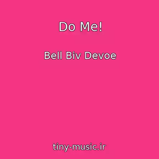 کاور آهنگ Do Me! از Bell Biv Devoe