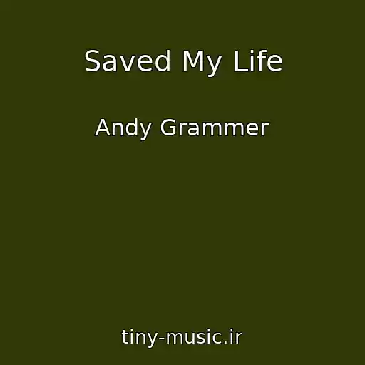 کاور آهنگ Saved My Life از Andy Grammer