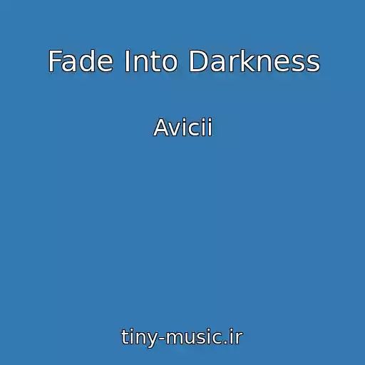 کاور آهنگ Fade Into Darkness از Avicii
