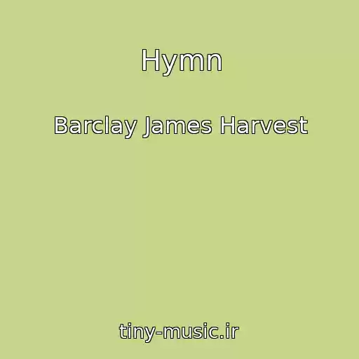 کاور آهنگ Hymn از Barclay James Harvest