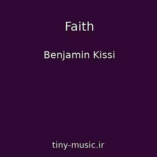 کاور آهنگ Faith از Benjamin Kissi