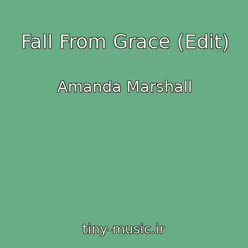 کاور آهنگ Fall From Grace (Edit) از Amanda Marshall