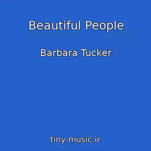 کاور آهنگ Beautiful People از Barbara Tucker