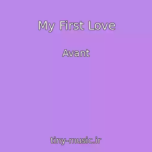 کاور آهنگ My First Love از Avant