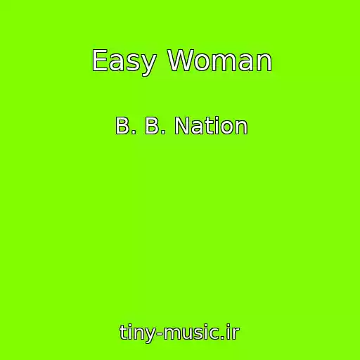 کاور آهنگ Easy Woman از B. B. Nation
