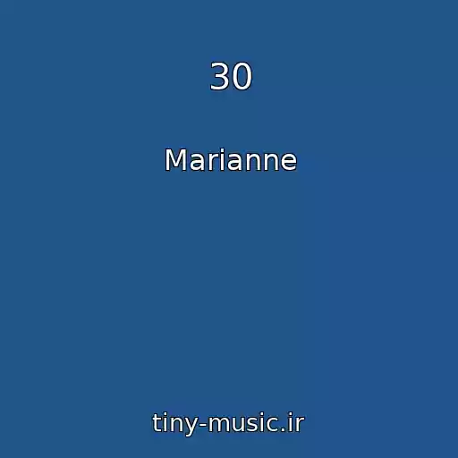 کاور آهنگ 30 از Marianne