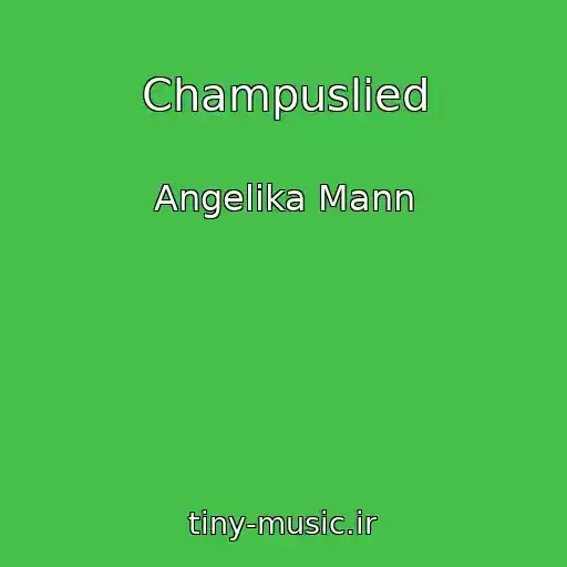 کاور آهنگ Champuslied از Angelika Mann