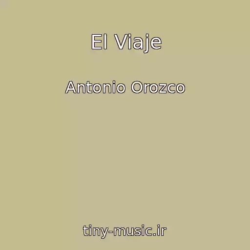 کاور آهنگ El Viaje از Antonio Orozco