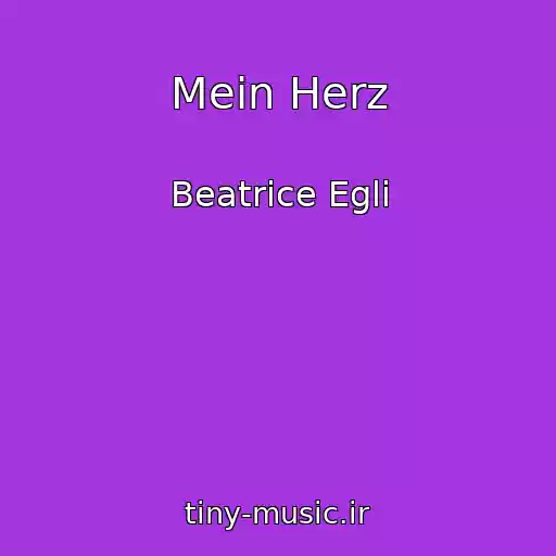 کاور آهنگ Mein Herz از Beatrice Egli