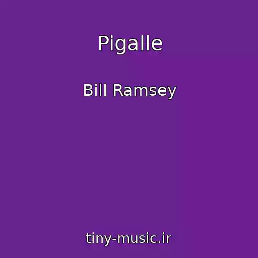 کاور آهنگ Pigalle از Bill Ramsey