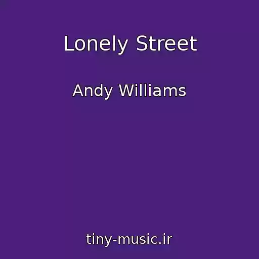 کاور آهنگ Lonely Street از Andy Williams