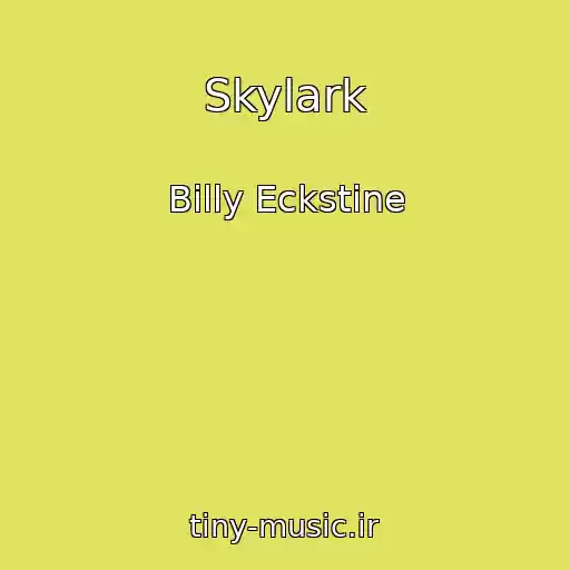 کاور آهنگ Skylark از Billy Eckstine