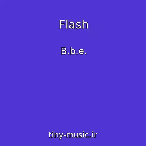 کاور آهنگ Flash از B.b.e.