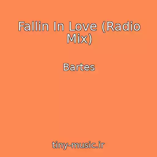 کاور آهنگ Fallin In Love (Radio Mix) از Bartes