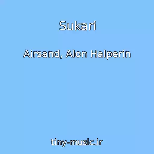 کاور آهنگ Sukari از Airsand, Alon Halperin