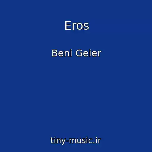 کاور آهنگ Eros از Beni Geier