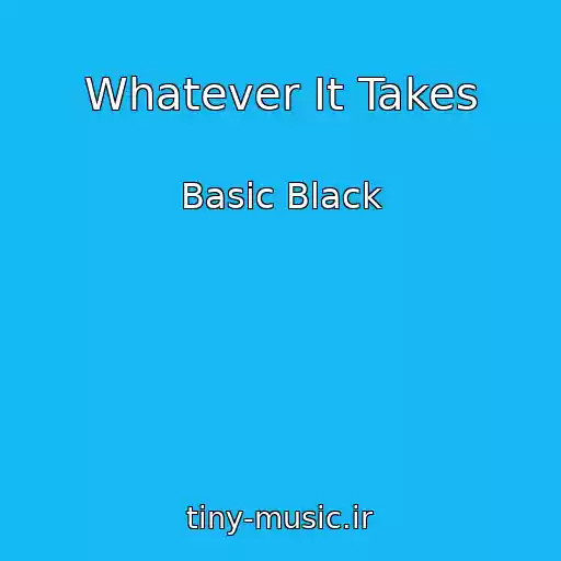 کاور آهنگ Whatever It Takes از Basic Black